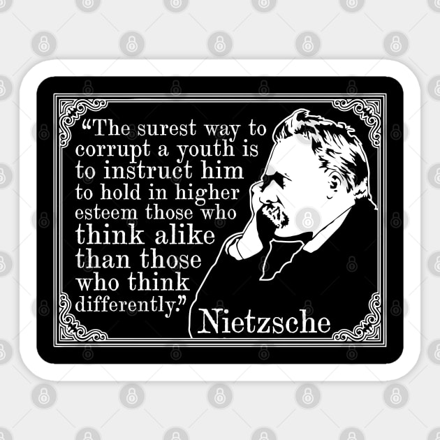 Friedrich Nietzsche "The Surest Way To Corrupt A Youth" Quote Sticker by CultureClashClothing